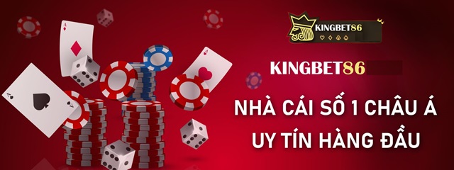 Nhà cái Kingbet86 uy tín 100%