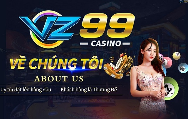 Review VZ99 – Nhà cái cá cược uy tín, đẳng cấp hàng đầu châu Á